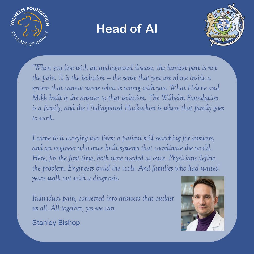 Blue “Head of AI” card with a portrait of Stanley Bishop in a lab coat, beside his quote about living with an undiagnosed disease and joining the Wilhelm Foundation, where physicians define the problem, engineers build the tools, and families walk out with a diagnosis.